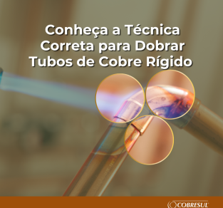 Conheça a Técnica Correta para Dobrar Tubos de Cobre Rígido e Garantir a Qualidade do Seu Trabalho